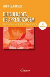 Dificuldades de Aprendizagem: Abordagem neuropsicopedagógica de Ancora