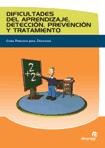 Dificultades del aprendizaje. Detección, prevención y tratamiento