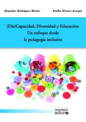 (Dis)Capacidad, Diversidad y Educación: un enfoque desde la pedagogía inclusiva de Servicio de Publicaciones de la Universidad de Oviedo