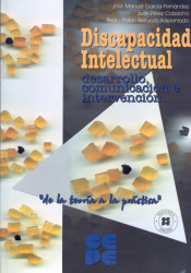 Discapacidad intelectual : desarrollo, comunicación e intervención