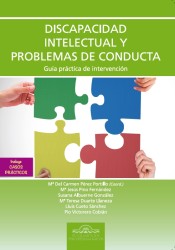 Discapacidad Intelectual y Problemas de Conducta: Incluye casos prácticos