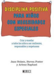 DISCIPLINA POSITIVA PARA NIÑOS CON NECESIDADES ESPECIALES