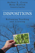 Dispositions: Reframing Teaching and Learning de CORWIN PR INC