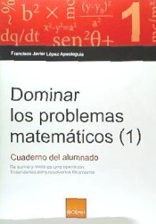 Dominar los problemas matemáticos 1: Cuaderno del alumnado de Boira