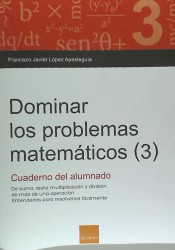 Dominar los problemas matemáticos 3. Cuaderno del alumno