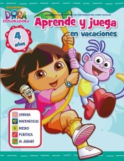 Dora la exploradora. Cuaderno de vacaciones 4 años