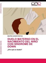Duelo materno en el nacimiento del niño con Síndrome de Down