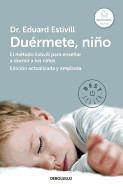 Duermete, Nino (Edicion Actualizada y Ampliada)El Metodo Estivill Para Ensenar a Dormir a Los Ninos (5 Days to a Perfect Night's Sleep for Your Child:
