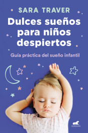 Dulces sueños para niños despiertos de Vergara (Ediciones B)