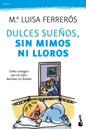 Dulces sueños, sin mimos ni lloros de Booket