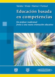 Educación Basada en Competencias. Un profesor tradicional frente a una nueva orientación educativa de Editorial Médica Panamericana