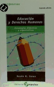 Educación y derechos humanos: estrategias didácticas y organizativas