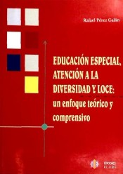 Educación especial, atención a la diversidad y LOCE : un enfoque teórico y comprensivo