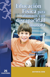 Educación Física para alumnos con discapacidad motora de Editorial CCS