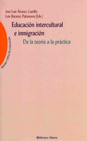 Educación intercultural e inmigración: de la teoría a la práctica de Editorial Biblioteca Nueva, S.L.