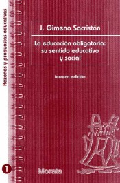 EDUCACIÓN OBLIGATORIA: SU SENTIDO EDUCATIVO Y SOCIAL, LA de Ediciones Morata