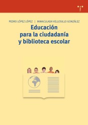 EDUCACION PARA LA CIUDADANIA Y BIBLIOTECA ESCOLAR de TREA