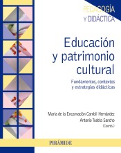Educación y patrimonio cultural: Fundamentos, contextos y estrategias didácticas