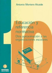 Educación y referencia normativa. Otra aproximación a las organizaciones escolares