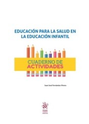 Educación para la salud en la educación infantil de Editorial Tirant Lo Blanch