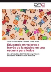 Educando En Valores a Traves de La Musica En Una Escuela Para Todos