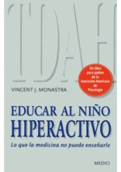 Educar al niño hiperactivo:Lo que la medicina no puede enseñarle