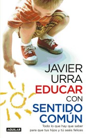 Educar con sentido común de Aguilar