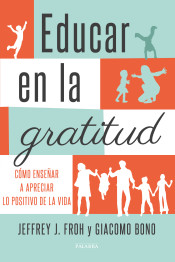 Educar en la gratitud de Ediciones Palabra, S.A.