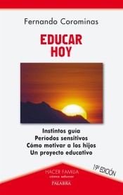 Educar hoy de Ediciones Palabra, S.A.