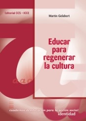 EDUCAR PARA REGENERAR LA CULTURA