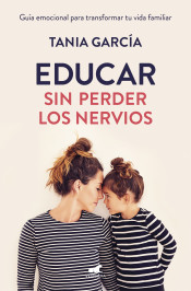 EDUCAR SIN PERDER LOS NERVIOS de Vergara 