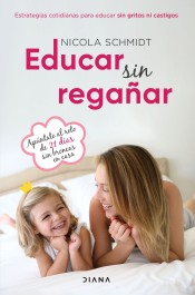 Educar sin regañar de Diana Editorial