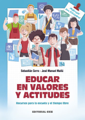 Educar en valores y actitudes : recursos para la escuela y el tiempo libre de Editorial CCS