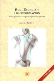 Ego, esencia y transformación: bases para una terapia corporal integrativa de Hermes Educacion Integral