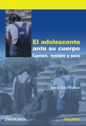 El adolescente ante su cuerpo: cuerpo, vestido y sexo