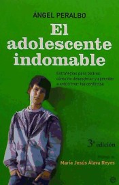 El adolescente indomable: estrategias para padres