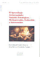 El aprendizaje autorregulado : variables estratégicas, motivacionales, evaluación e intervención de Universidad Nacional de Educación a Distancia. Uned