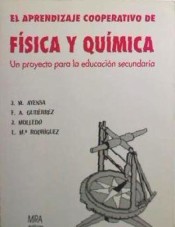 El aprendizaje cooperativo de física y química: un proyecto para la educación secundaria