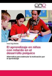 El aprendizaje en niños con retardo en el desarrollo psíquico de EAE