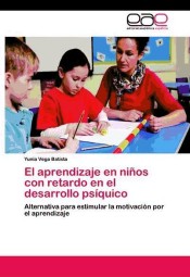 El aprendizaje en niños con retardo en el desarrollo psíquico