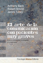 El arte de la comunicación con pacientes muy graves: entre la honestidad, la empatía y la esperanza de Ed. Alianza