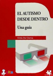El autismo desde dentro : una guía de Autismo Ávila
