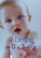 EL BEBÉ DE 0 A 3 AÑOS