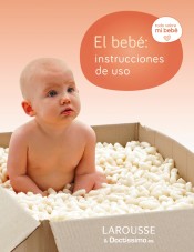El Bebé: Instrucciones de Uso de Larousse