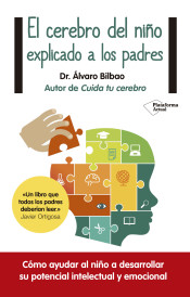 El cerebro del niño explicado a los padres de Plataforma Editorial S.L.