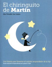 El chiringuito de Martín: Una historia para fomentar el carácter emprendedor de tu hijo