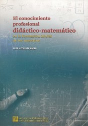 El conocimiento profesional didáctico-matemático, en la formación inicial de los maestros