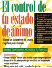 EL CONTROL DE TU ESTADO DE ÁNIMO. Manual de tratamiento de terapia cognitiva para usuarios