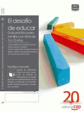 El desafío de educar, guía práctica para familias con niños de 3 a 12 años de Ed. CEP