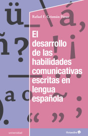 El desarrollo de las habilidades comunicativas escritas en lengua española de Editorial Octaedro, S.L.